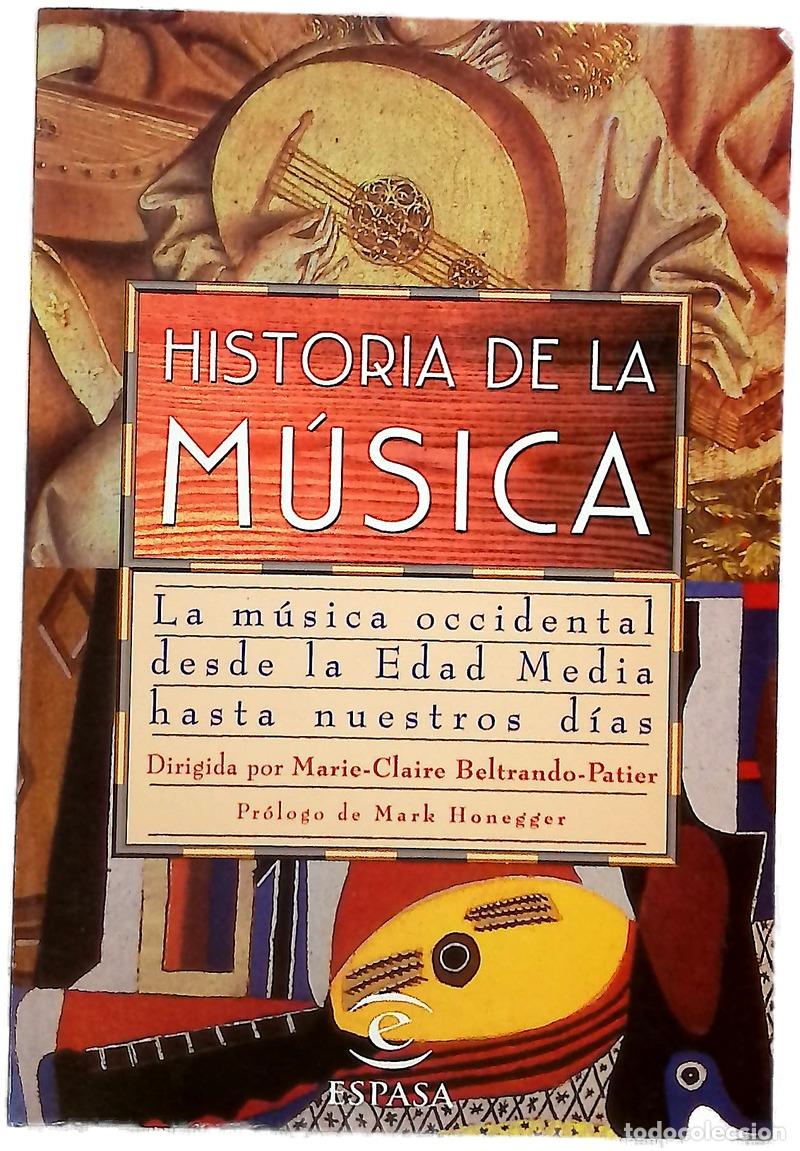 Livres: Historia de la m&uacute;sica la m&uacute;sica occidental desde la edad media hasta nuestros d&iacute;as