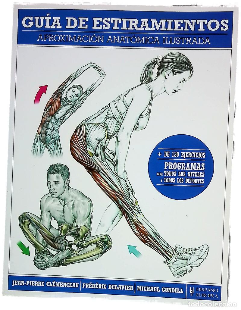 Livres: Gu&iacute;a de estiramientos : aproximaci&oacute;n anat&oacute;mica ilustrada /