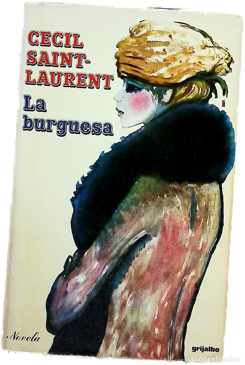 Livres: La burguesa - Saint-Laurent, C&eacute;cil