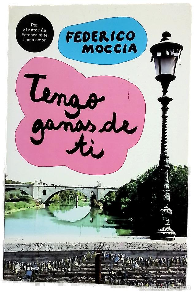 Libros: Tengo ganas de ti - Moccia, Federico