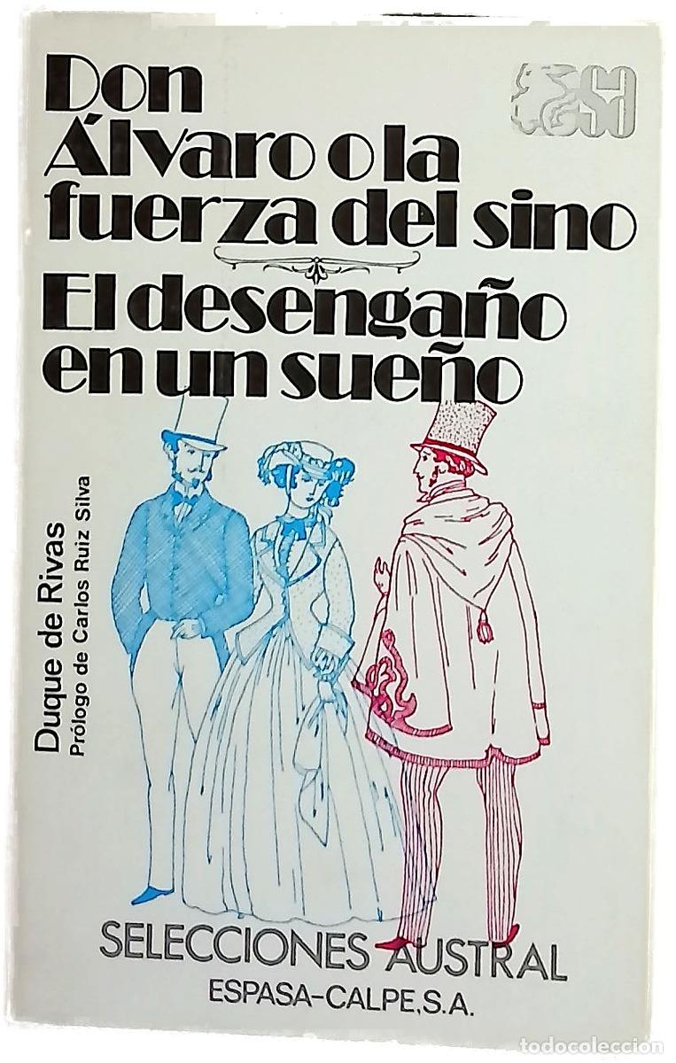 Libros: Don &Aacute;lvaro o La fuerza del sino ; El desenga&ntilde;o en un sue&ntilde;o