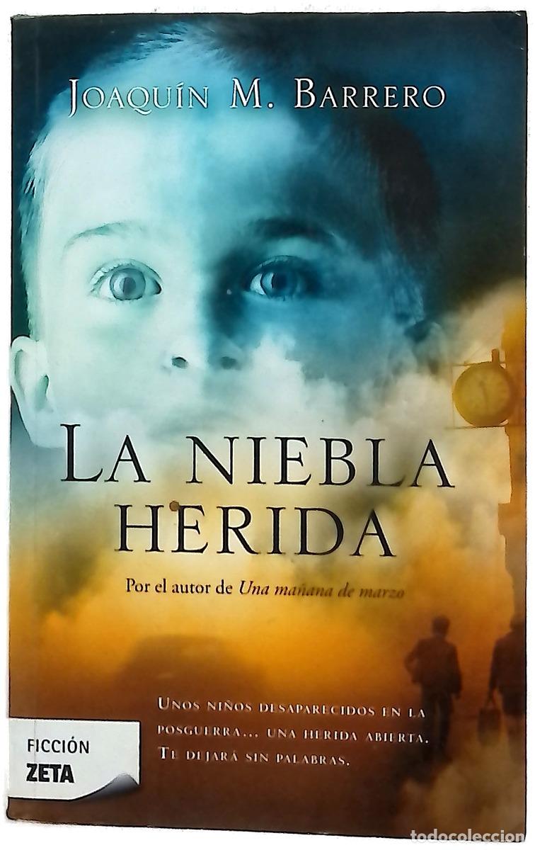 Libros: La niebla herida - Barrero, Joaqu&iacute;n M