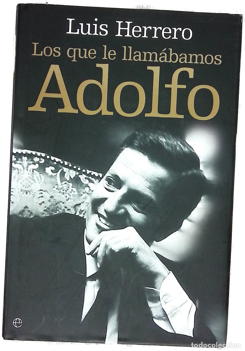 Libros: Los que le llam&aacute;bamos Adolfo