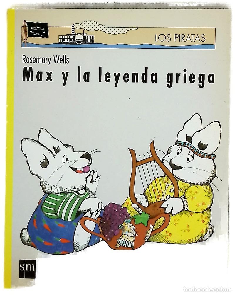 Libros: Max y la leyenda griega - Wells, Rosemary; Cano, Isabel