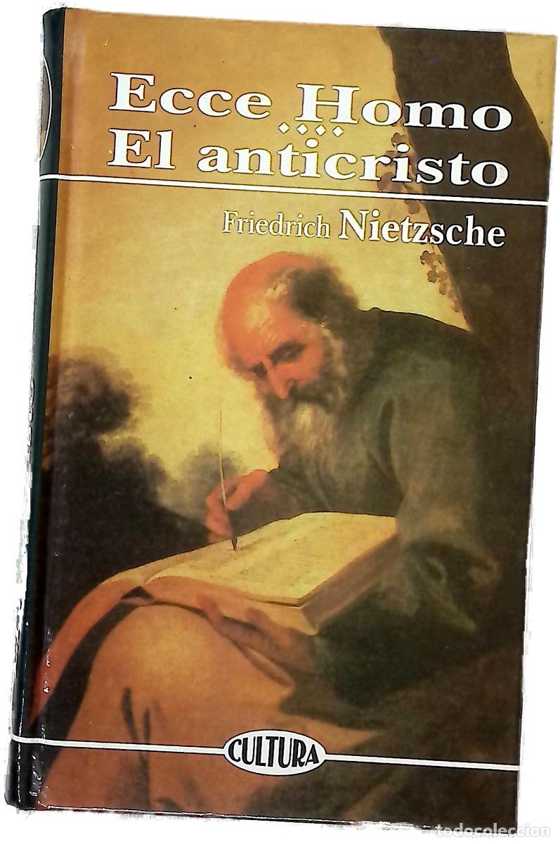 Libros: Ecce Homo El anticristo - Nietzsche, Friedrich; Cardona Castro, Francisco Luis