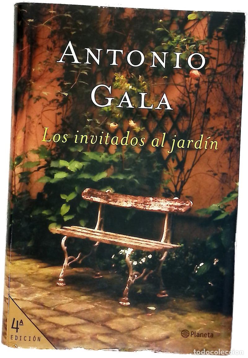 Libros: Los invitados al jard&iacute;n - Gala, Antonio