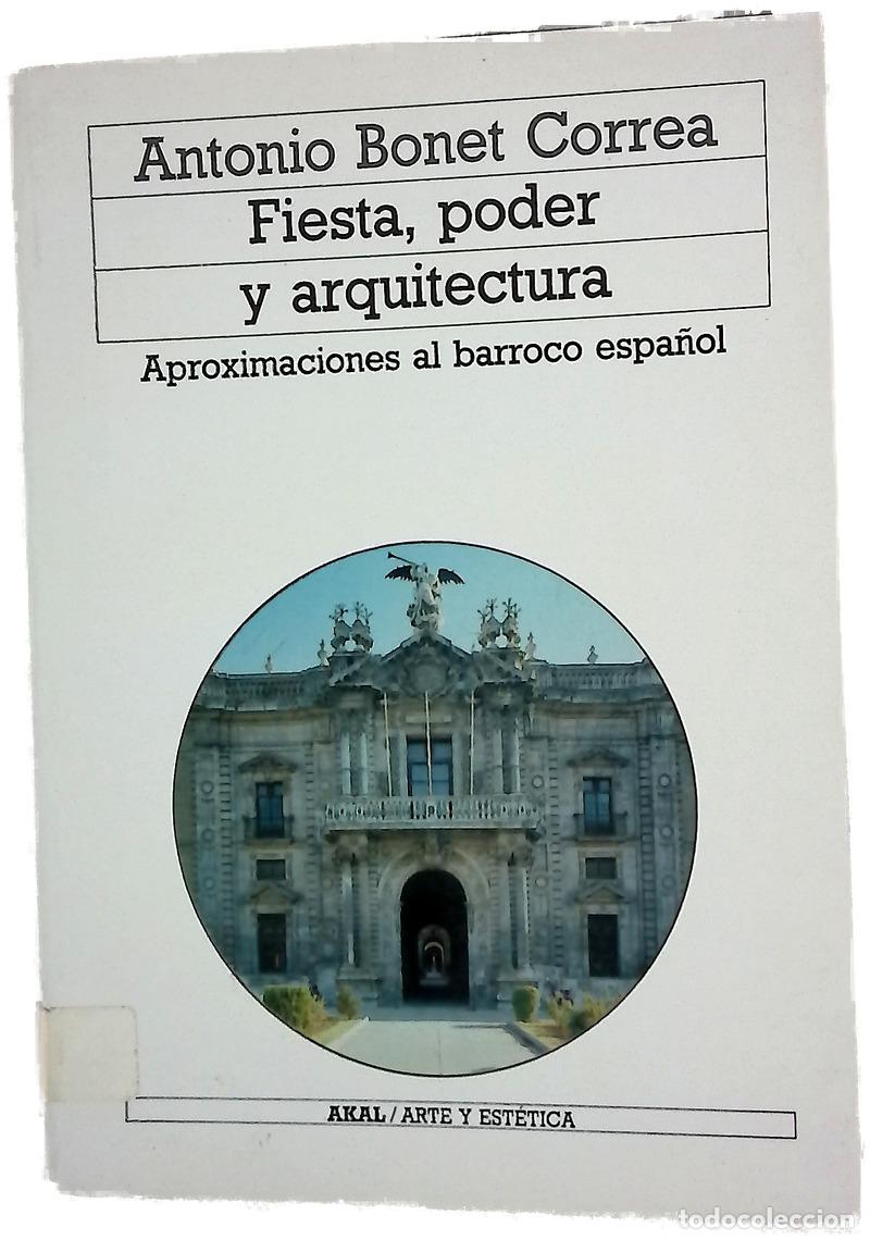 Libros: Fiesta, poder y arquitectura aproximaciones al Barroco espa&ntilde;ol