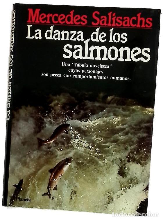Libros: La danza de los salmones - Mercedes Salisachs