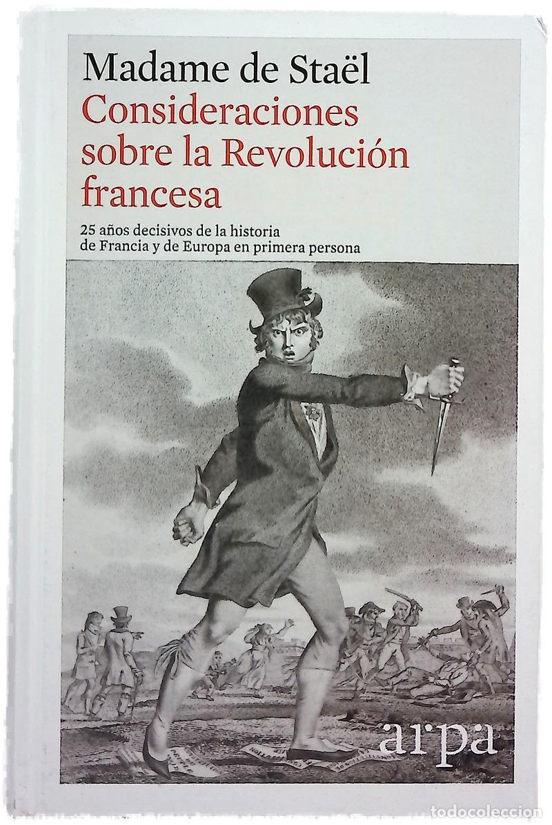 Libros: Consideraciones sobre los principales acontecimientos de la revoluci&oacute;n francesa : 25 a&ntilde;os decisiv...