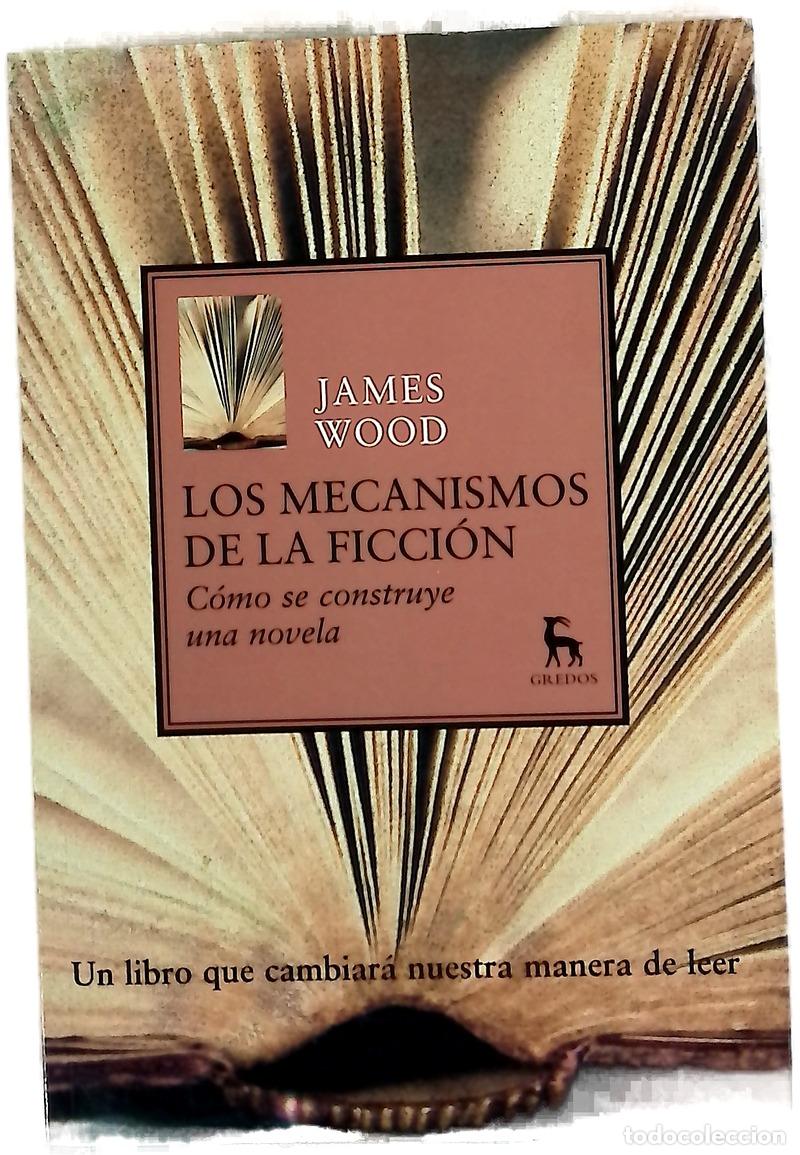Libros: Los mecanismos de la ficci&oacute;n c&oacute;mo se construye una novela