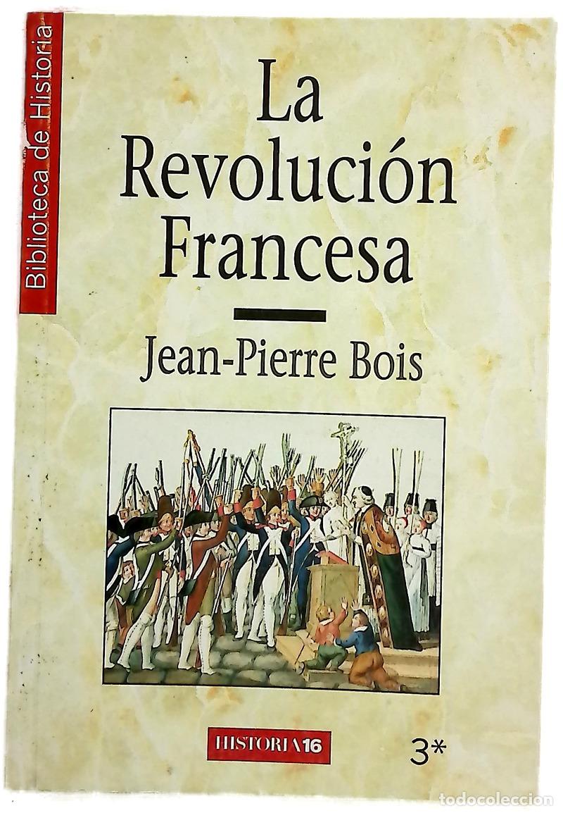 Libros: La revoluci&oacute;n francesa - Bois, Jean-Pierre