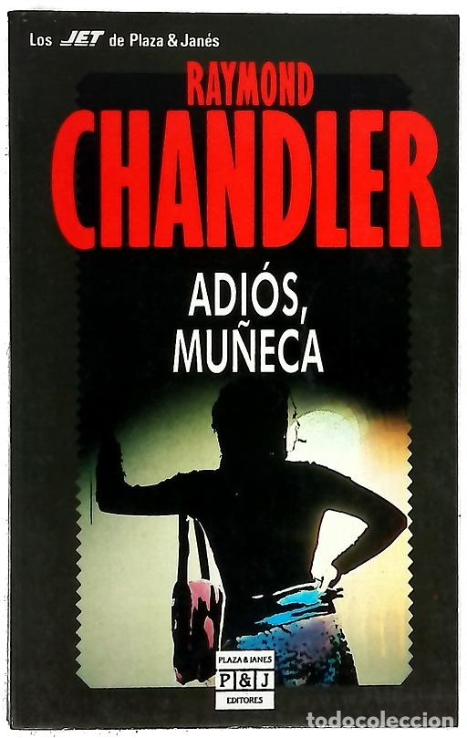 B&uuml;cher: Adi&oacute;s, mu&ntilde;eca - Chandler, Raymond; El&iacute;as, Josep