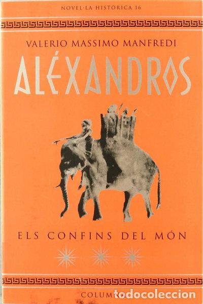 Libros: Alexandros. Els confins del m&oacute;n- 9788483008164