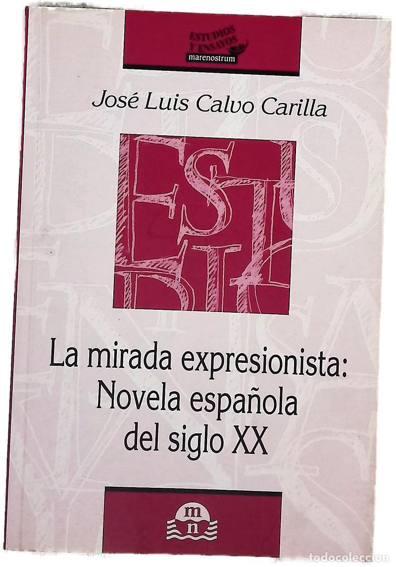 Livros em segunda m&atilde;o: La mirada expresionista novela espa&ntilde;ola del siglo XX