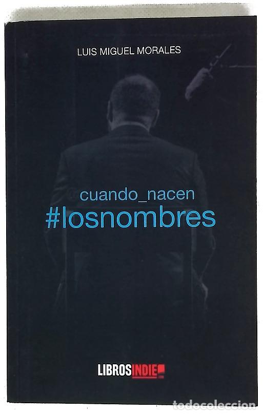 Libros: Cuando_nacen #losnombres - Morales Peinado, Luis Miguel