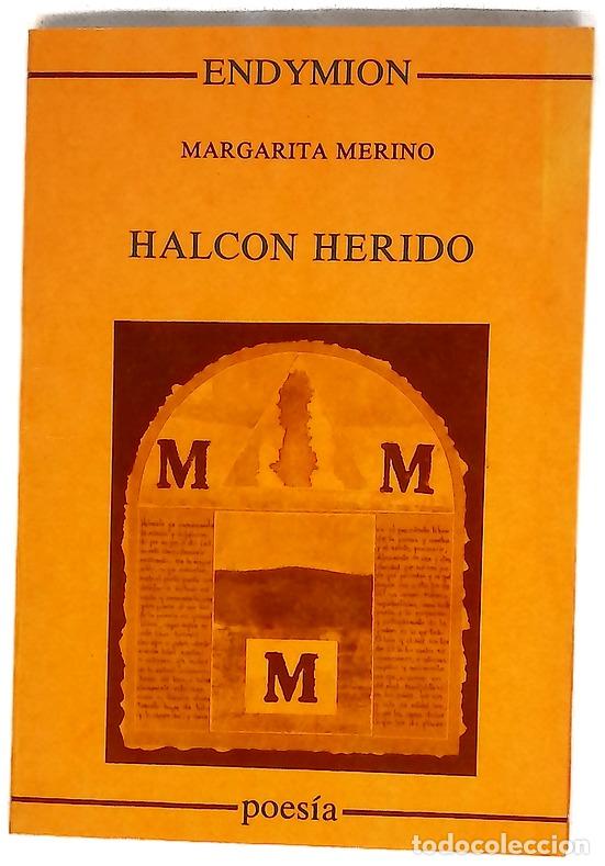 Libros: Halc&oacute;n herido - Merino, Margarita
