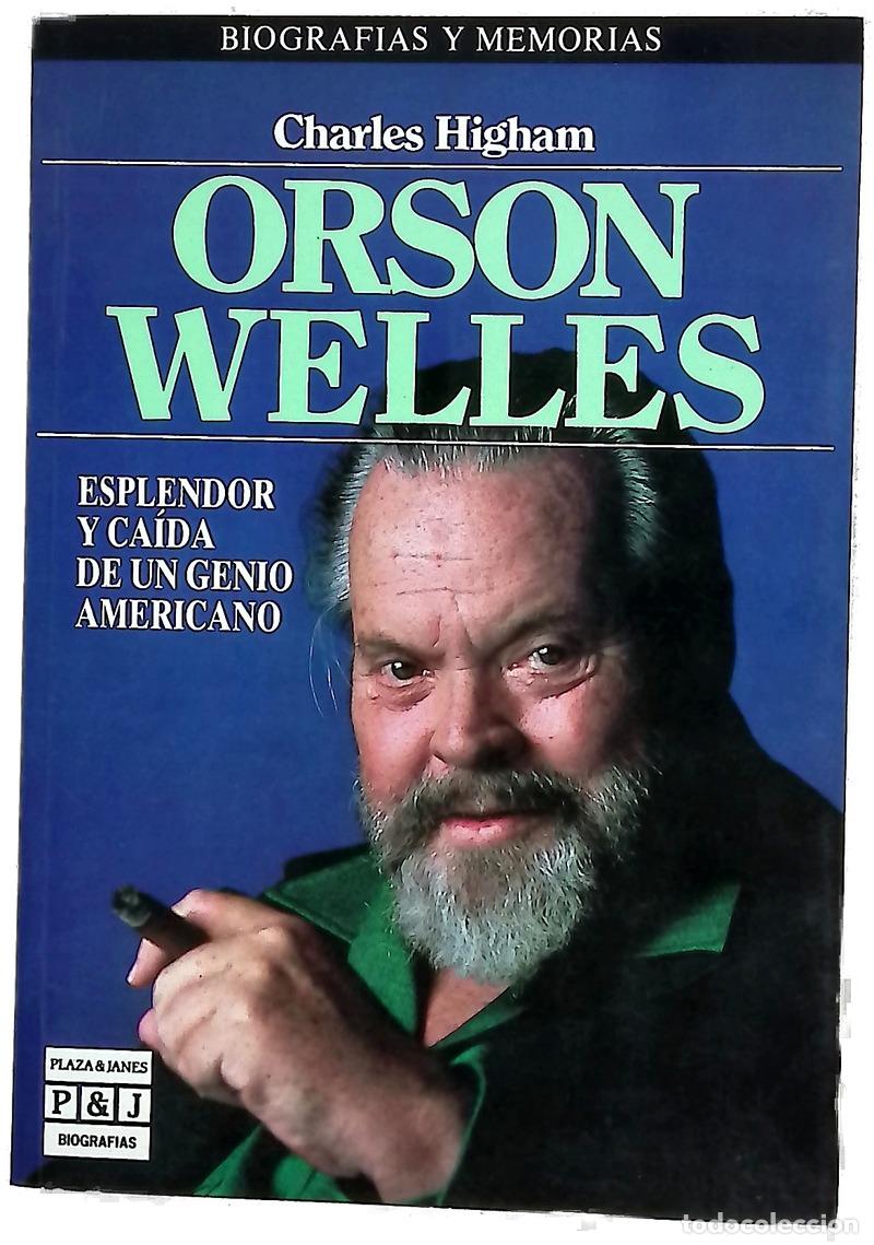 Libros: Orson Welles esplendor y ca&iacute;da de un genio americano