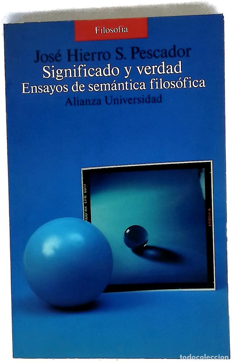 Libros: Significado y verdad ensayos de sem&aacute;ntica filos&oacute;fica