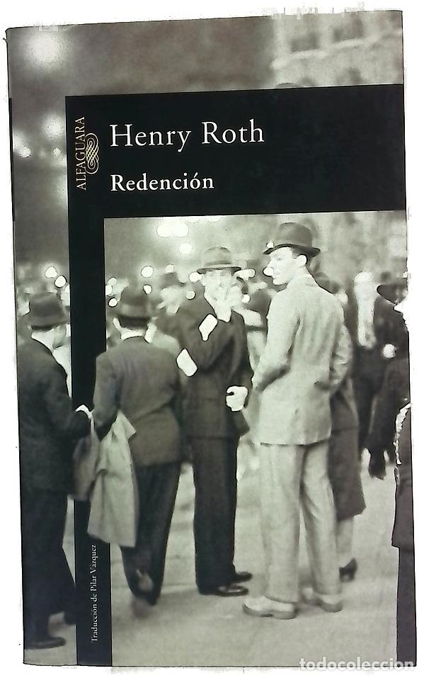 Libros: Redenci&oacute;n - Henry Roth - Alfaguara