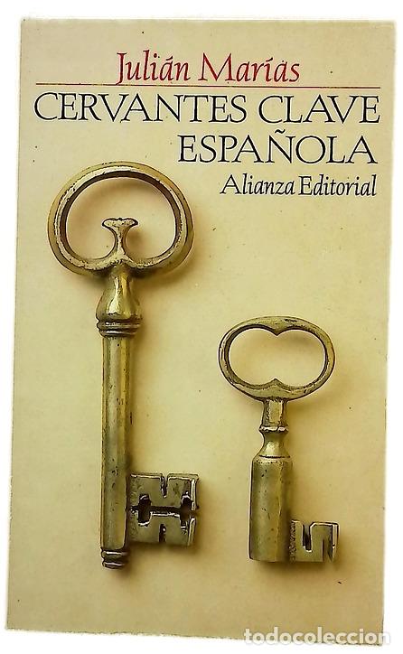 Libros: Cervantes clave espa&ntilde;ola - Mar&iacute;as, Juli&aacute;n
