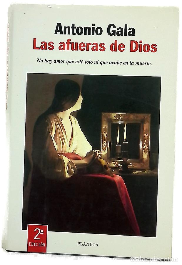 Libros: Las afueras de Dios - Gala, Antonio