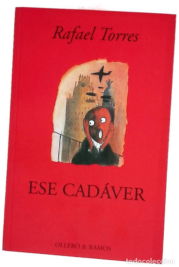 B&uuml;cher: Ese cad&aacute;ver - Torres, Rafael