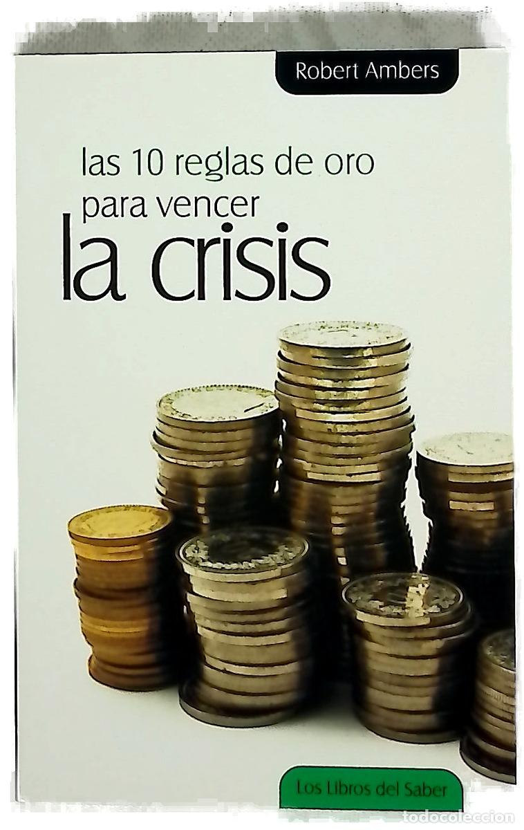 B&uuml;cher: Las 10 reglas de oro para vencer la crisis