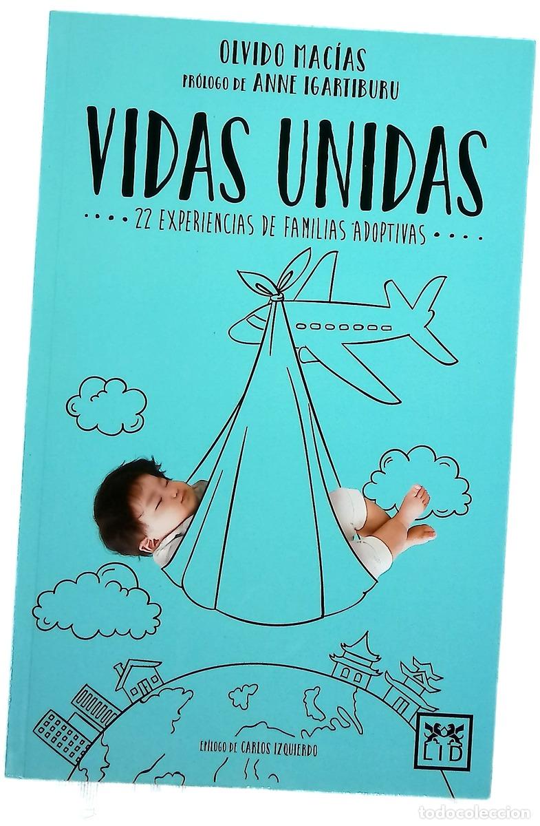 Libros: Vidas unidas : --22 experiencias de familias adoptivas--