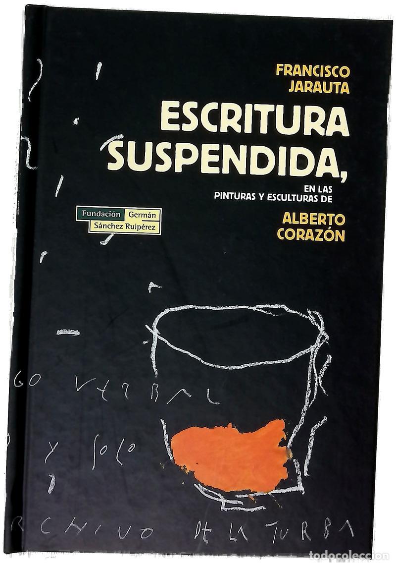 Libros: Escritura suspendida, en las pinturas y esculturas de Alberto Coraz&oacute;n