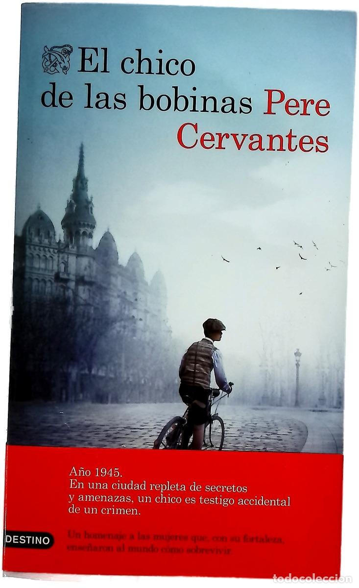 Libros: El chico de las bobinas - Cervantes, Pere