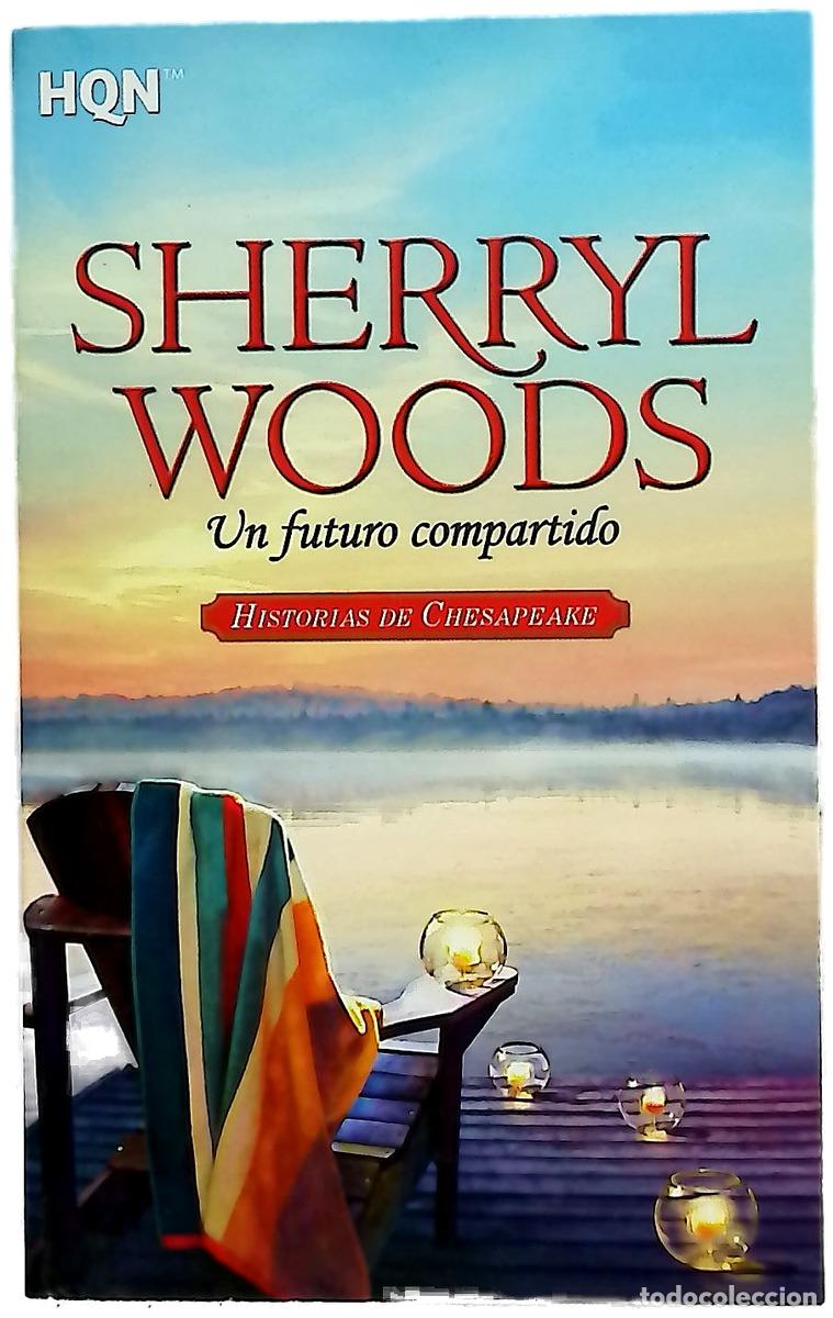 B&uuml;cher: Un futuro compartido - Woods, Sherryl