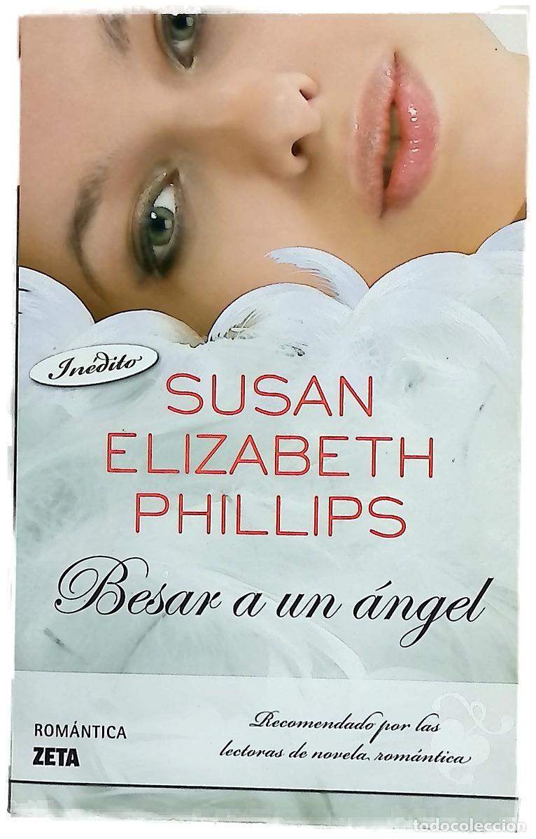 B&uuml;cher: Besar a un &aacute;ngel - Phillips, Susan Elizabeth