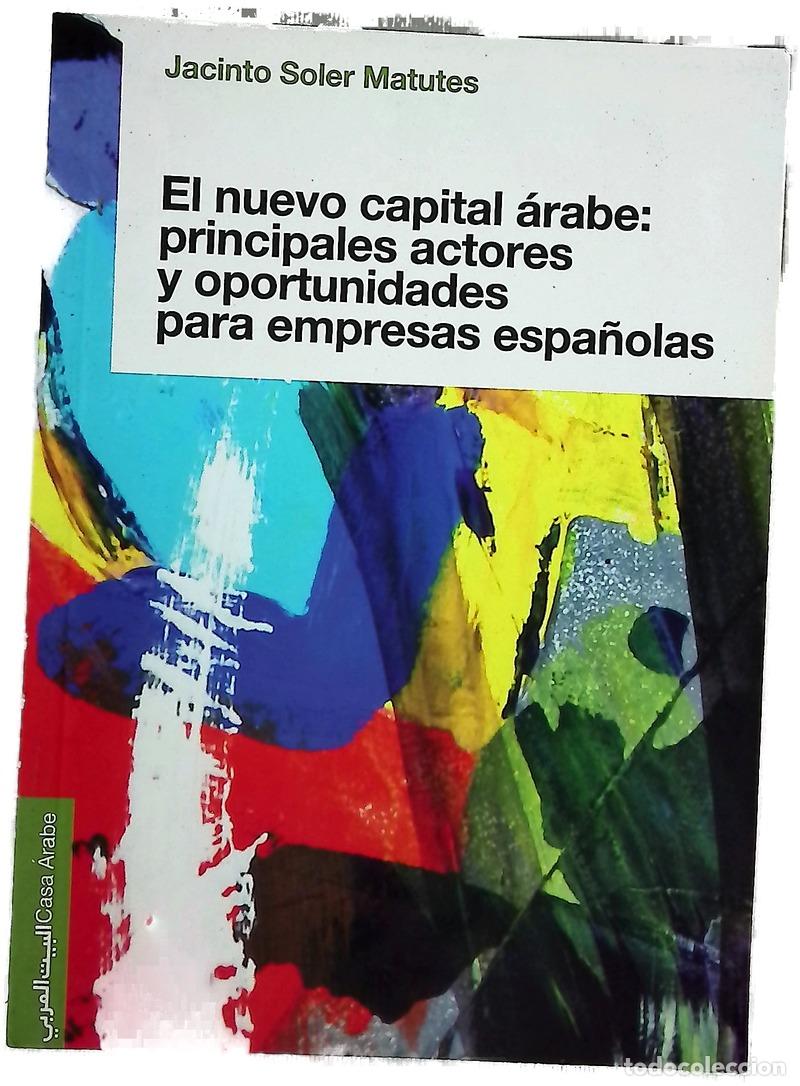 books: El nuevo capital &aacute;rabe : principales actores y oportunidades para empresas espa&ntilde;olas