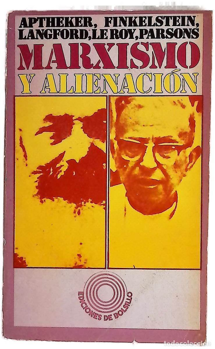 books: Marxismo y alienaci&oacute;n - Aptheker, Herbert