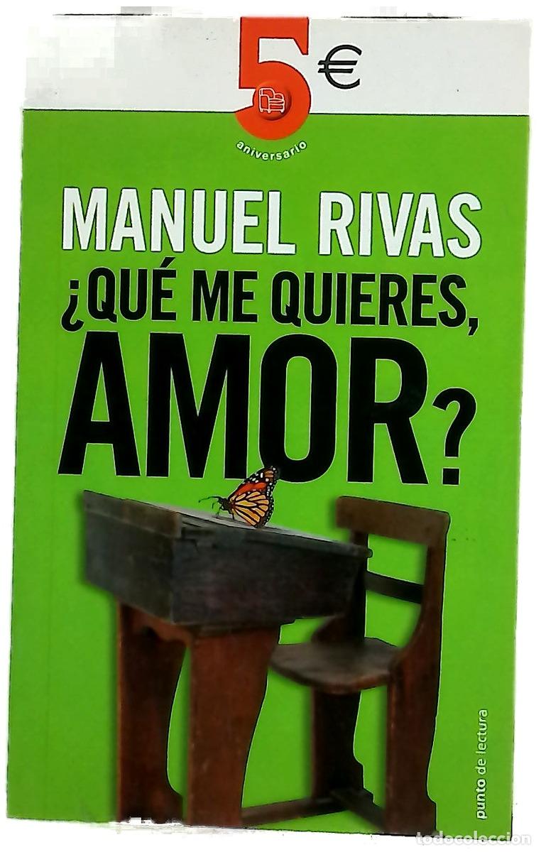 Livres: &iquest;Qu&eacute; me quieres, amor? - Rivas, Manuel