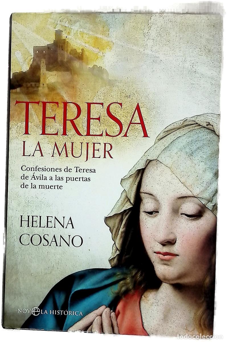 Livres: Teresa, la mujer : sus confesiones a las puertas de la muerte
