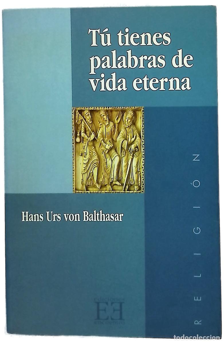 books: T&uacute; tienes palabras de vida eterna meditaciones sobre la Escritura
