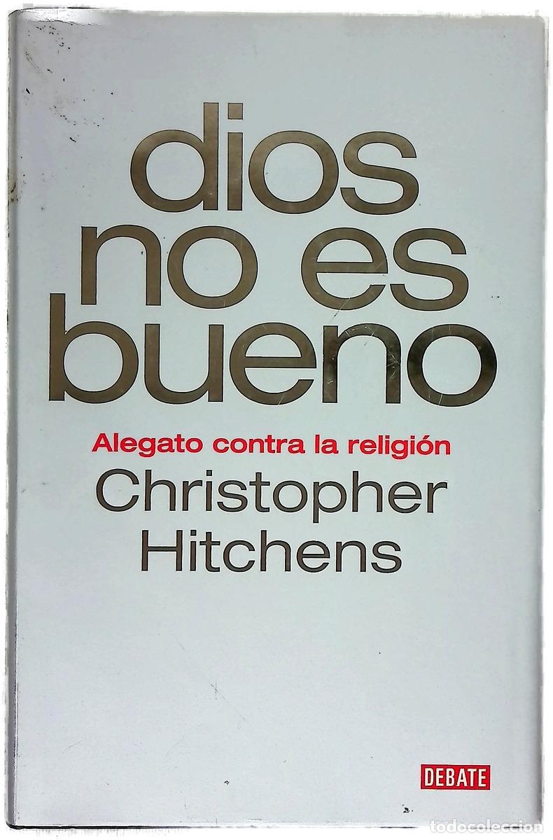 books: Dios no es bueno - Christopher Hitchens