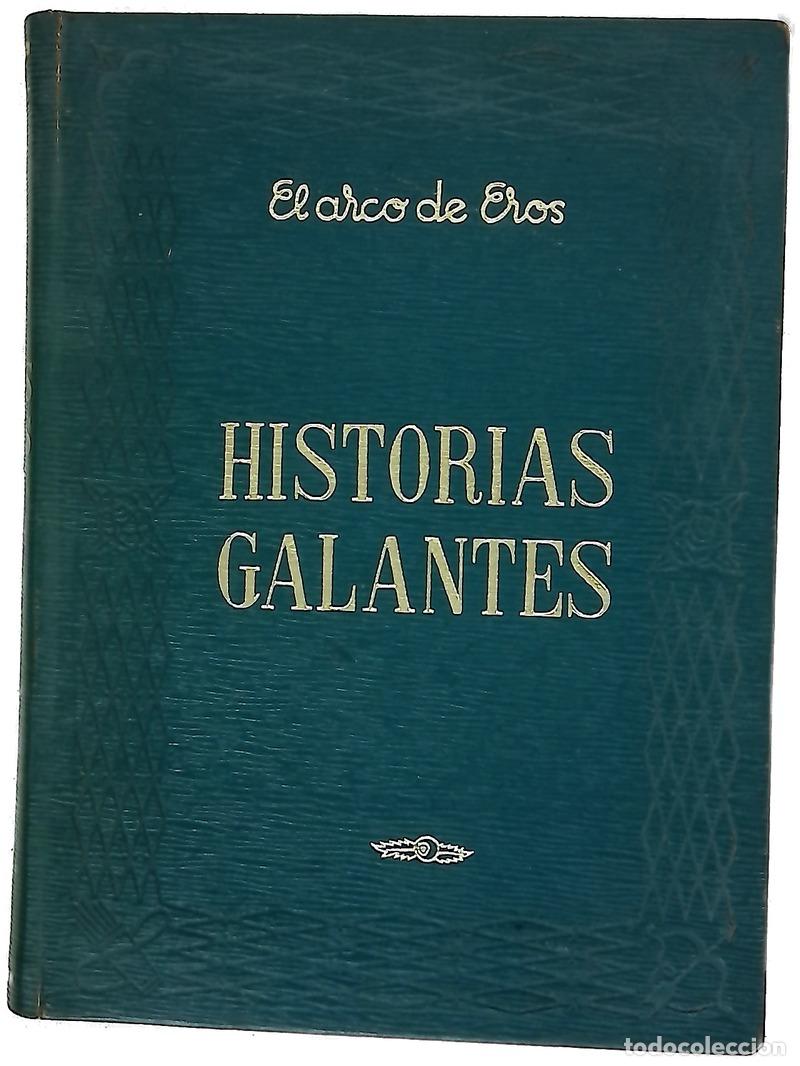 books: Historias galantes El Satiric&oacute;n; El Heptamer&oacute;n; Las damas Galantes; Las relaciones peligrosas