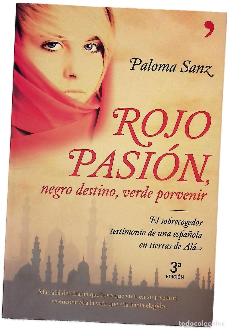 Libros: Rojo pasi&oacute;n, negro destino, verde porvenir el sobrecogedor testimonio de una espa&ntilde;ola en tierra d...
