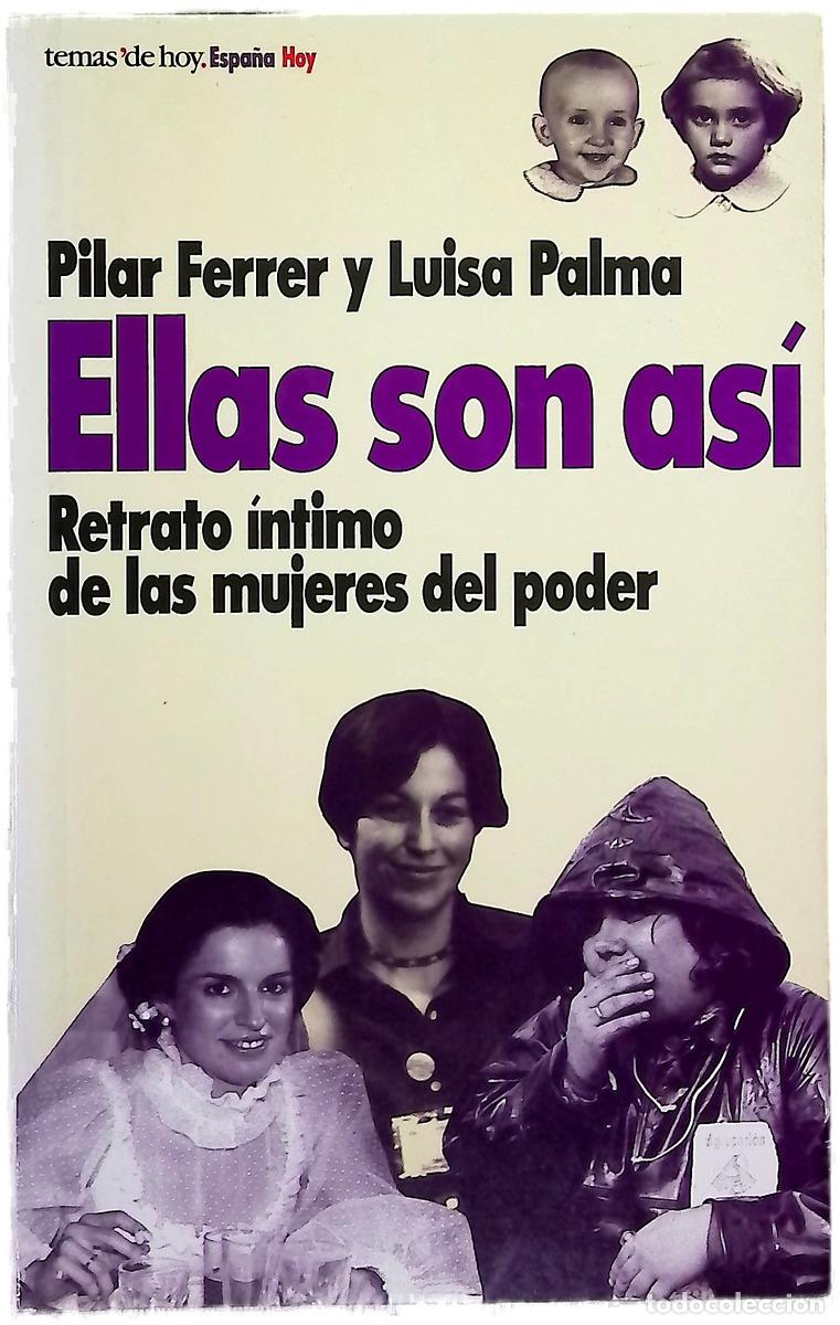 Libros: Ellas son as&iacute; : retrato &iacute;ntimo de las mujeres del poder