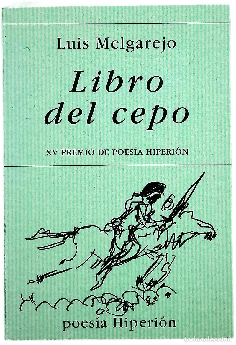 Libros: Libro del cepo - Melgarejo, Luis