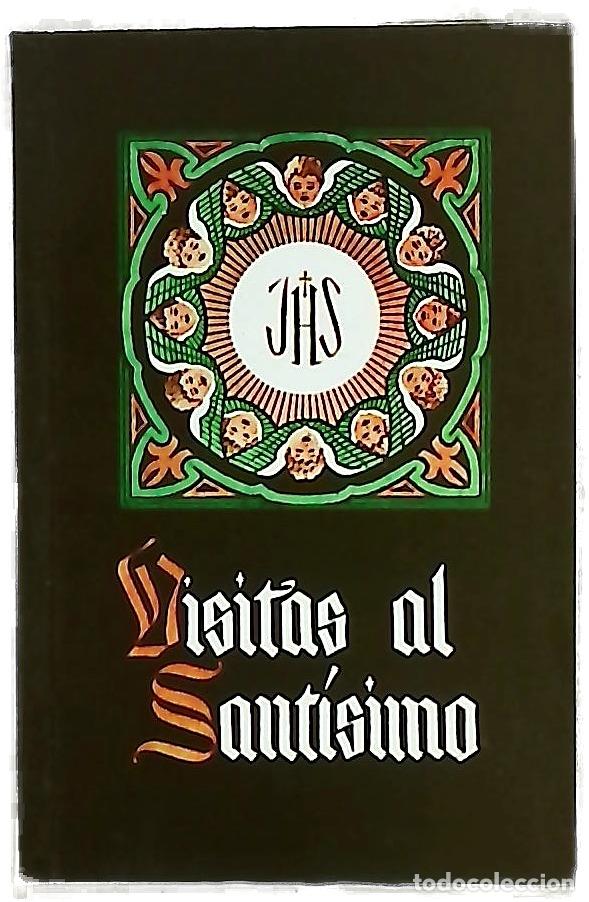 Livros em segunda m&atilde;o: Visitas al Sant&iacute;simo - san Alfonso Mar&iacute;a De Liguori