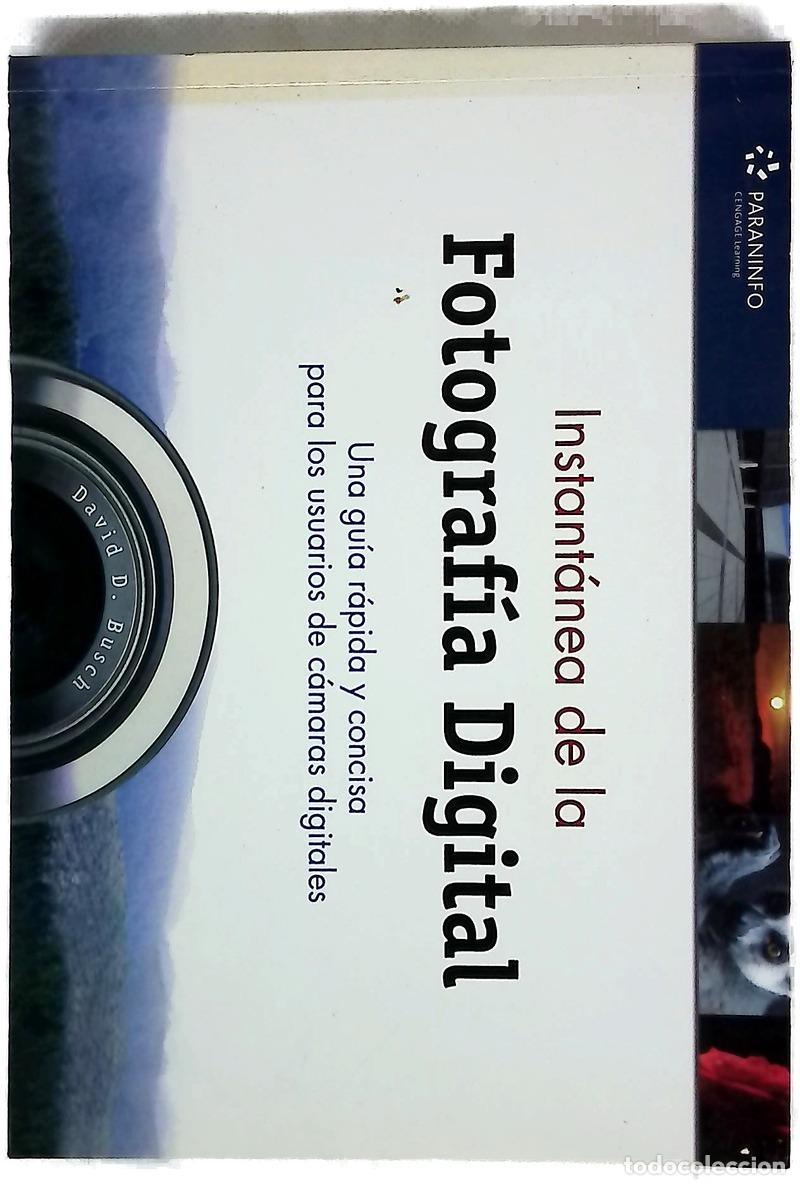 Livros em segunda m&atilde;o: Instant&aacute;nea de la fotograf&iacute;a digital una gu&iacute;a r&aacute;pida y concisa para los usuarios de c&aacute;maras digit...