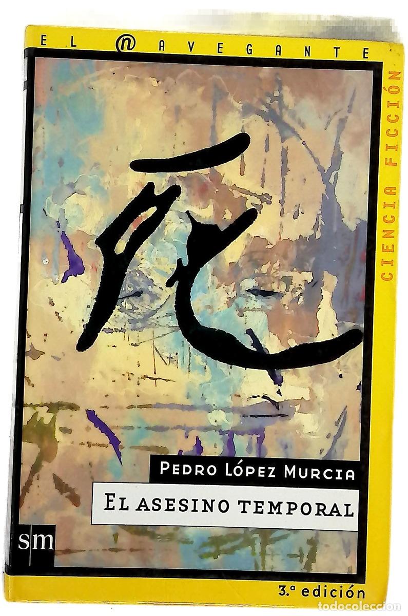 books: El asesino temporal - L&oacute;pez Murcia, Pedro