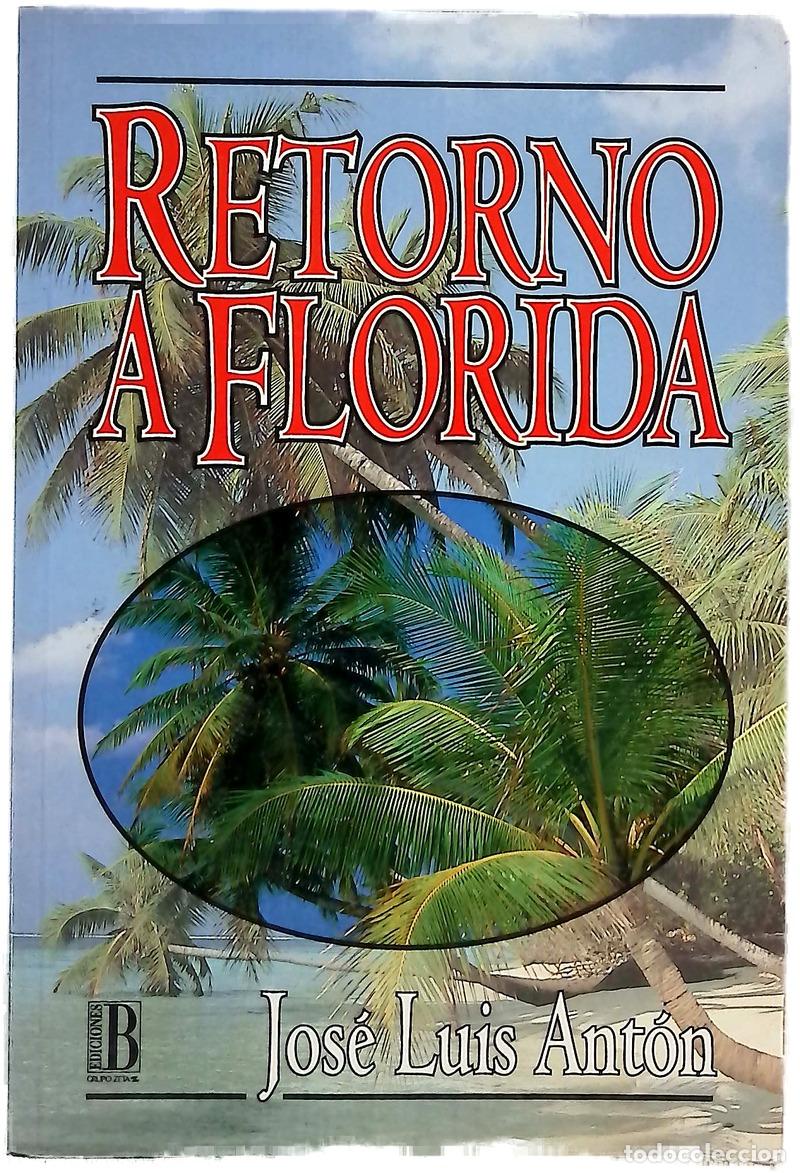 books: Retorno a Florida - Ant&oacute;n, Jos&eacute; Luis