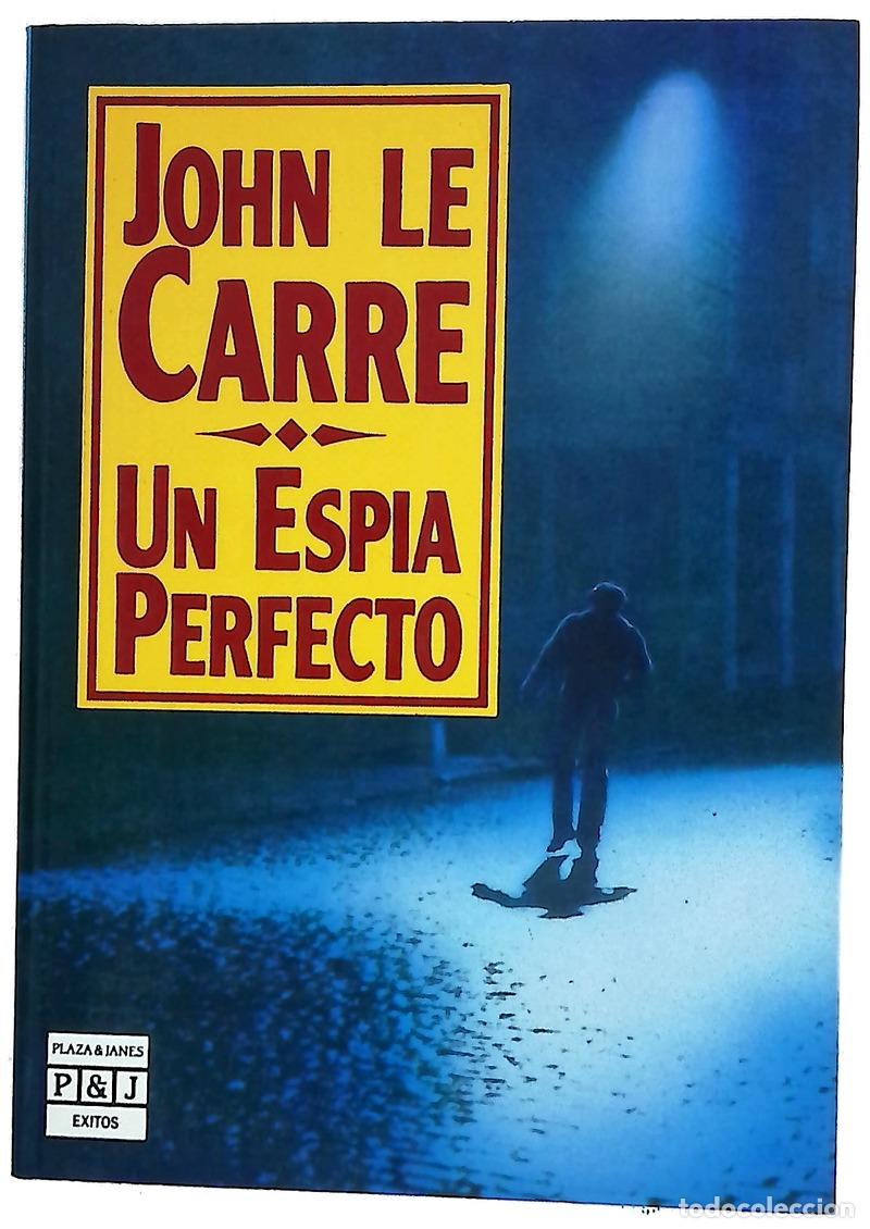 books: Un esp&iacute;a perfecto - Le Carr&eacute;, John; Zulaika, Jaime