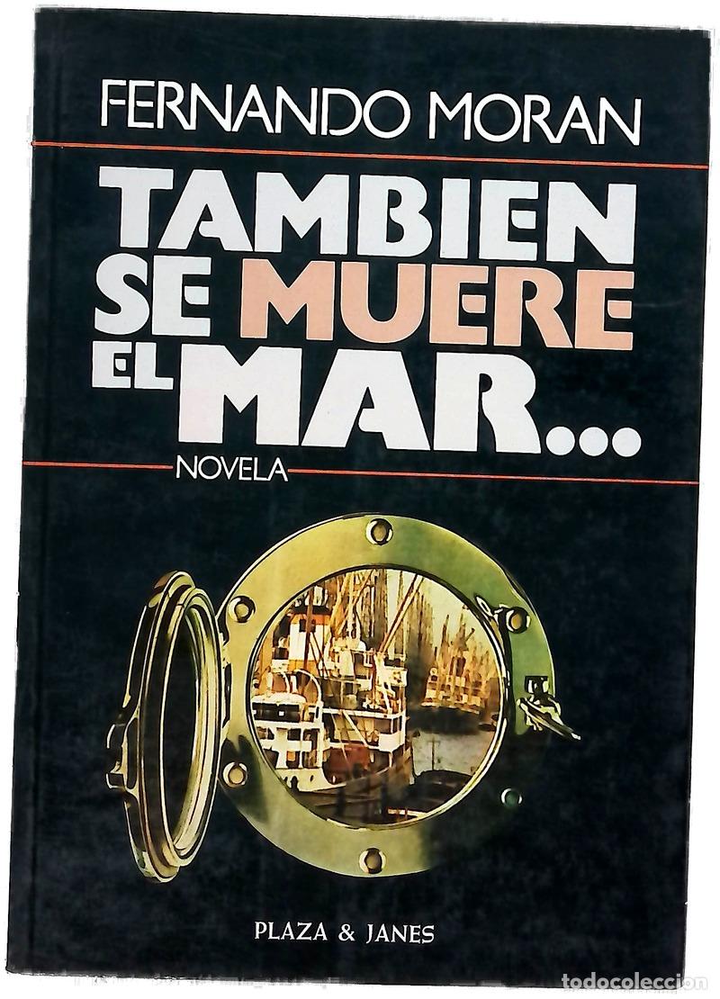 Livres: Tambi&eacute;n se muere el mar - Mor&aacute;n, Fernando