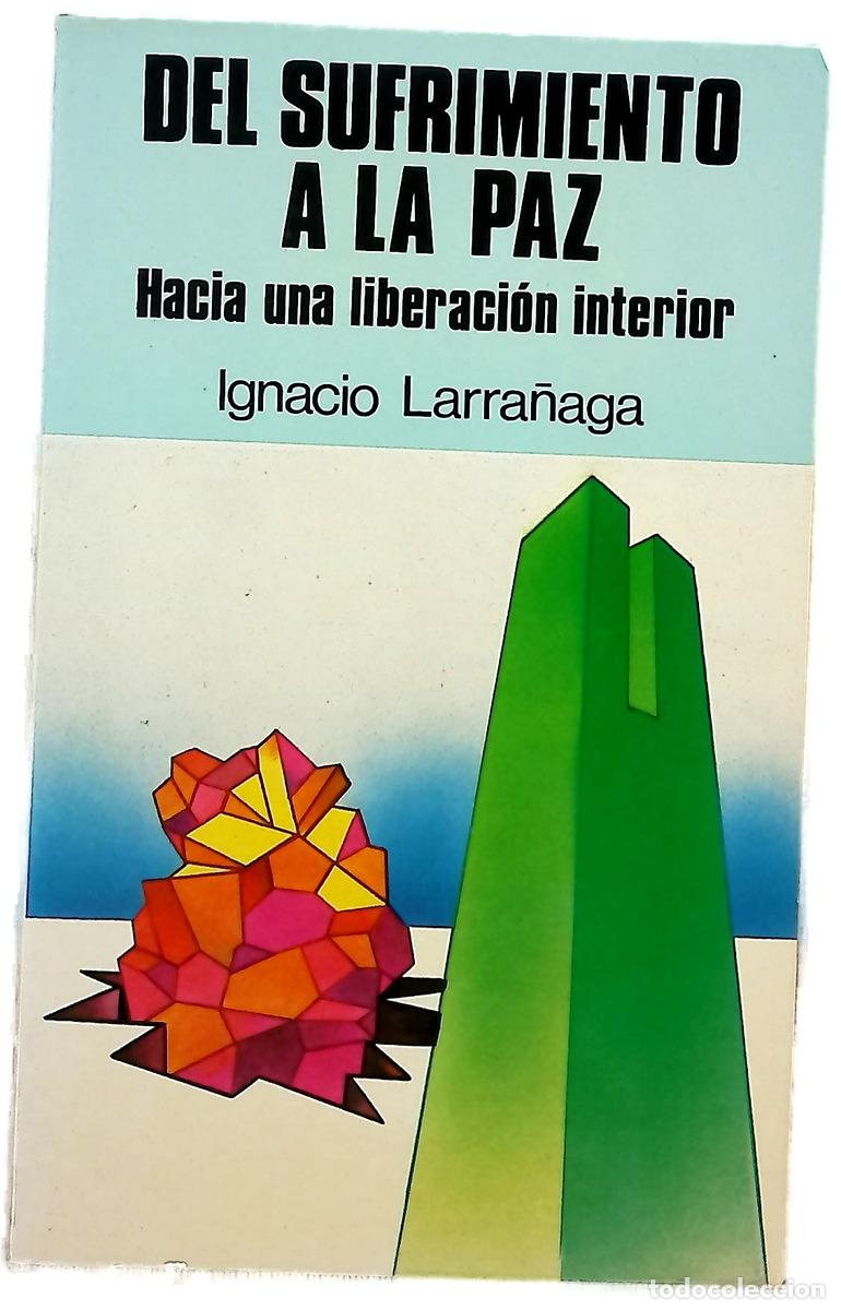 Livres: Del sufrimiento a la paz hacia una liberaci&oacute;n interior