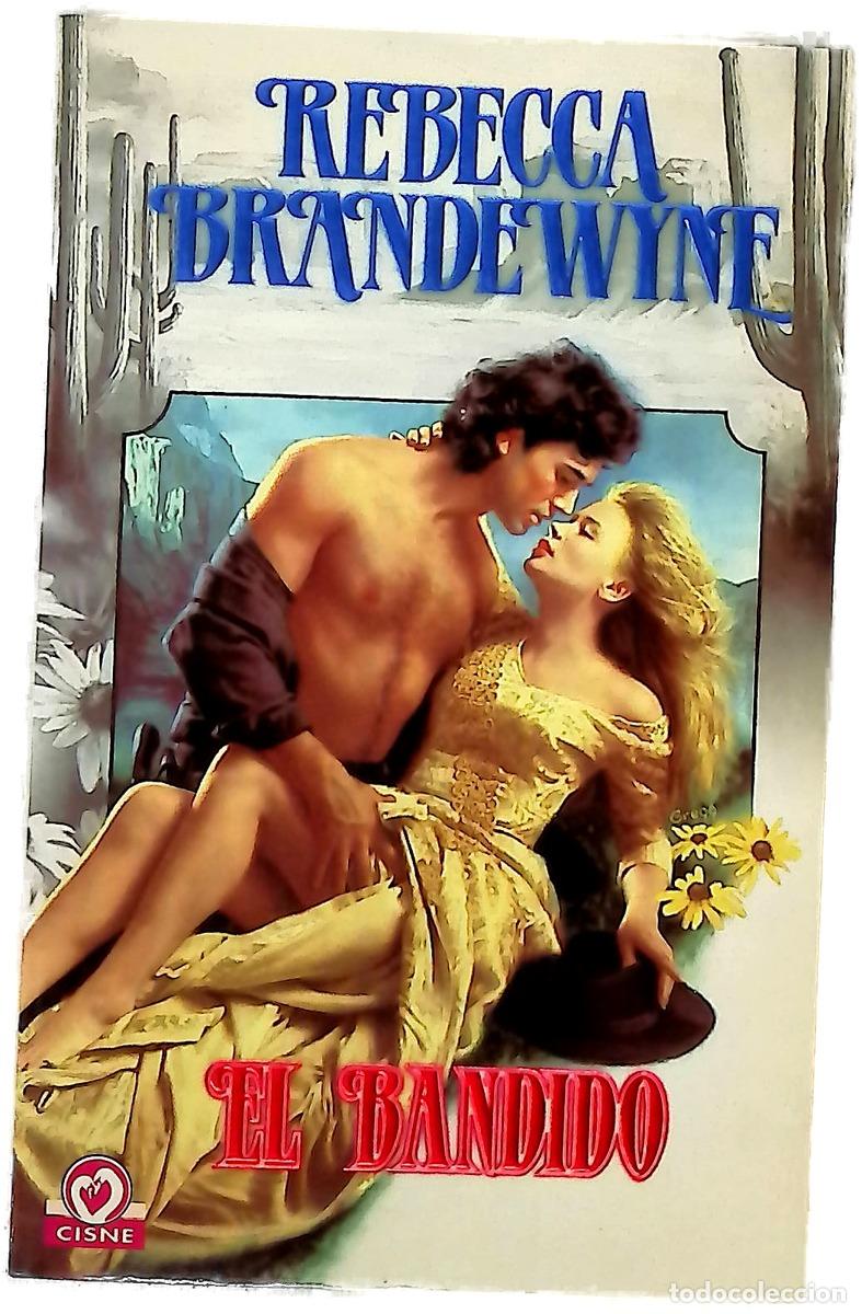 Livres: El bandido - Brandewyne, Rebecca